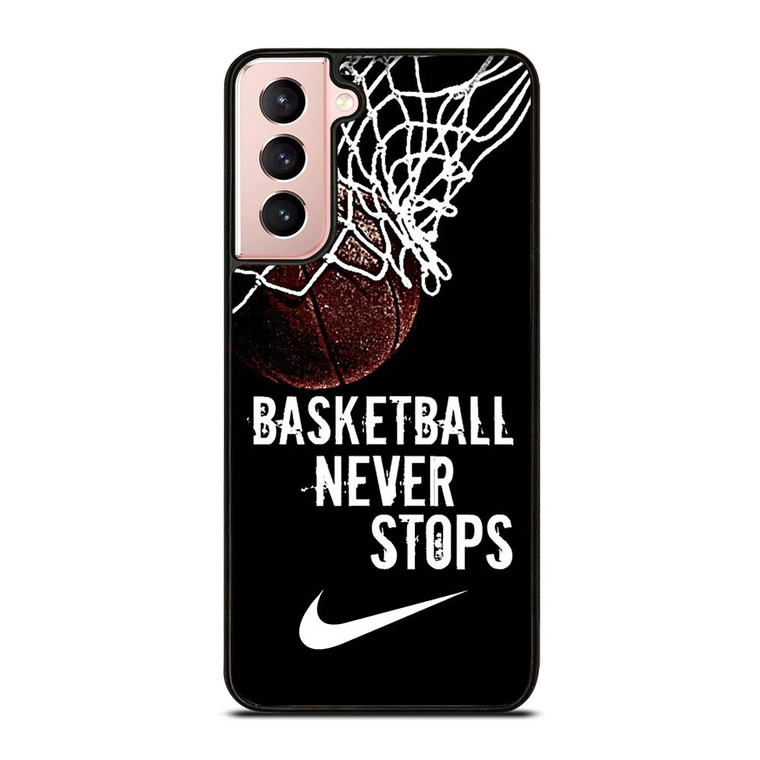 BASKETBALL NEVER STOPS NIKE Samsung Galaxy Case Cover