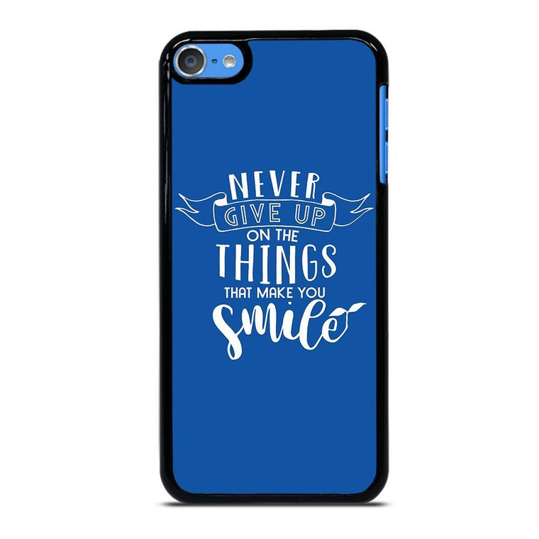 NEVER GIVE UP QOUTE iPod Touch Case Cover