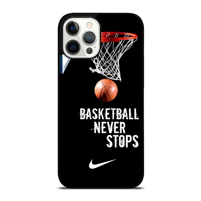 BASKETBALL NEVER STOPS NIKE 2 iPhone Case Cover