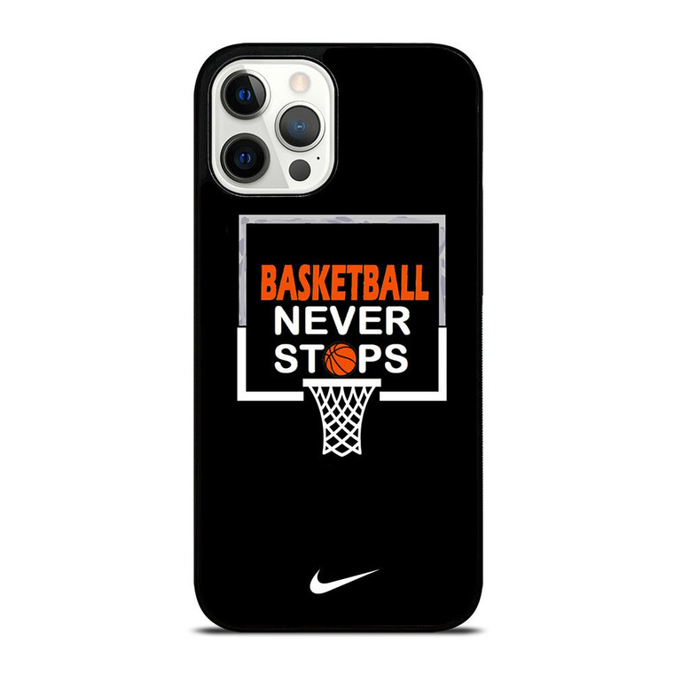 BASKETBALL NEVER STOPS NIKE 3 iPhone Case Cover