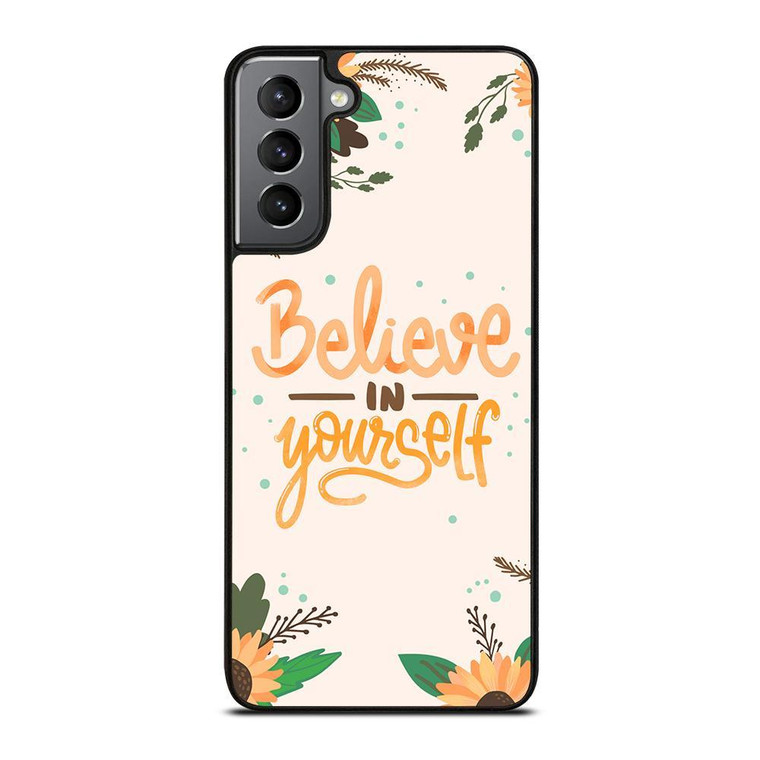BELIEVE IN YOURSELF Samsung Galaxy Case Cover