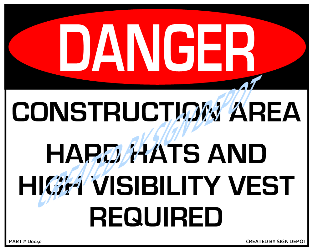 d0040-danger-construction-area-hard-hats-high-vis-vest-required-watermark.png