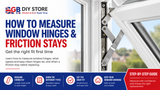 How to Measure Window Hinges and Friction Stays