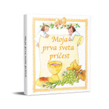 MOJA PRVA SVETA PRIČEST MOJA PRVA SVETA PRIČEST