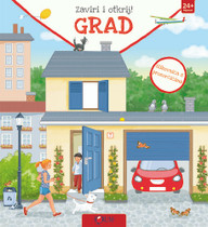 ZAVITI I OTKRIJ! GRAD:SLIKOVNICA S PROZORČIĆIMA ZAVITI I OTKRIJ! GRAD:SLIKOVNICA S PROZORČIĆIMA