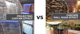 Projecting Curtain Effect vs Wall Wash Effect Water Walls: Which One is Right for You?
