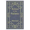 Lives of the Saints: Volume One