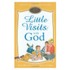 Little Visits With God