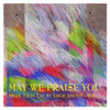 May We Praise You CD By St. Louis Jesuits