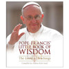 Pope Francis: Little Book of Wisdom