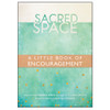 Sacred Space Encouragement