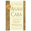 25th Anniversary Edition of Anam Cara by John O'Donohue