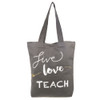 Live Love Teach Totebag