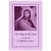 Way of the Cross as composed by St. Alphonsus Liquori Large Print