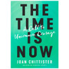 The Time is Now Chittister, Sr. Joan front cover