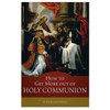How To Get More Out Of Holy Communion