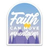 Vinyl Faith Can Move Mountains Sticker
