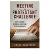 Meeting the Protestant Challenge