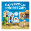 Happy Birthday, Christmas Child! Book