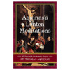 Aquinas's Lenten Meditations