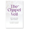 The Chapel Veil by Elizabeth Black and Emily Sparks