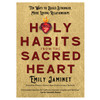 Front cover of the Holy Habits from the Sacred Heart