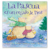 La Pascua es un regalo de Dios Board Book