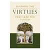 Learning the Virtues by Msgr. Romano Guardini