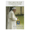 On Care For Our Common Home by Pope Francis