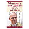 10 Cosas que el Papa Leon XIV