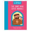The Saint Who Loved Animals - St. Francis of Assisi