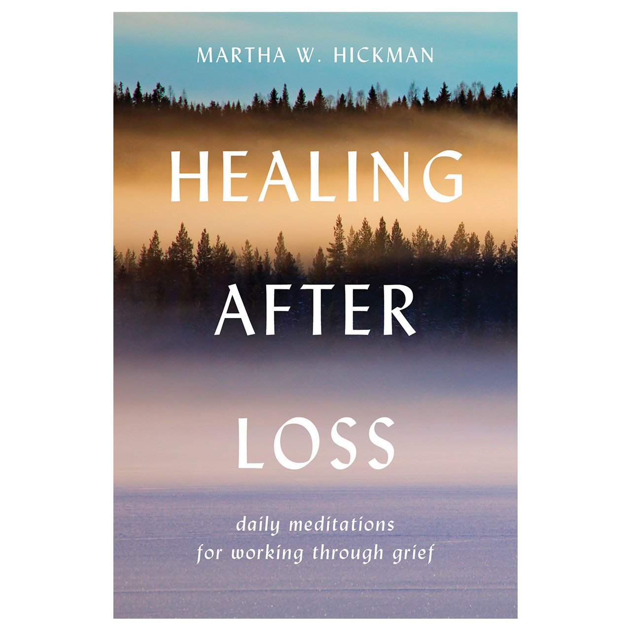 Healing After Loss Book - Martha W. Hackman