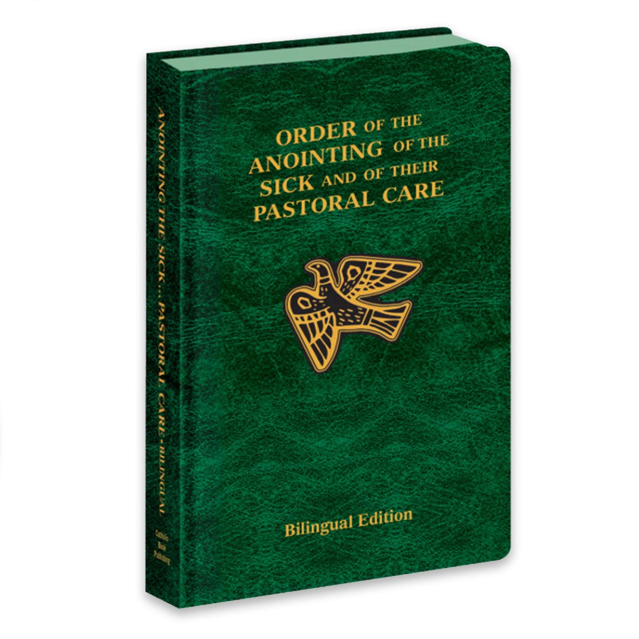 New Bi-Lingual Order of Anointing the Sick and Their Pastoral Care