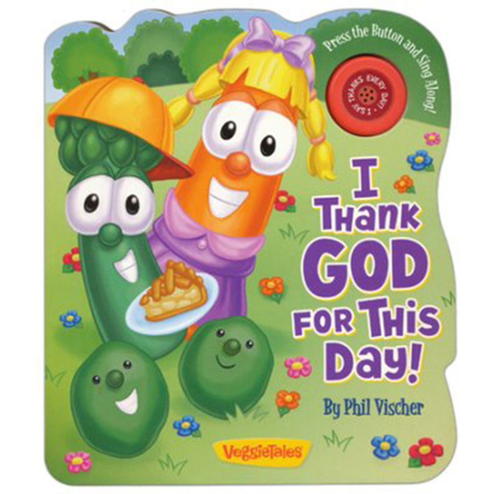 I Thank God For This Day Veggie Tales | St. Patrick's Guild