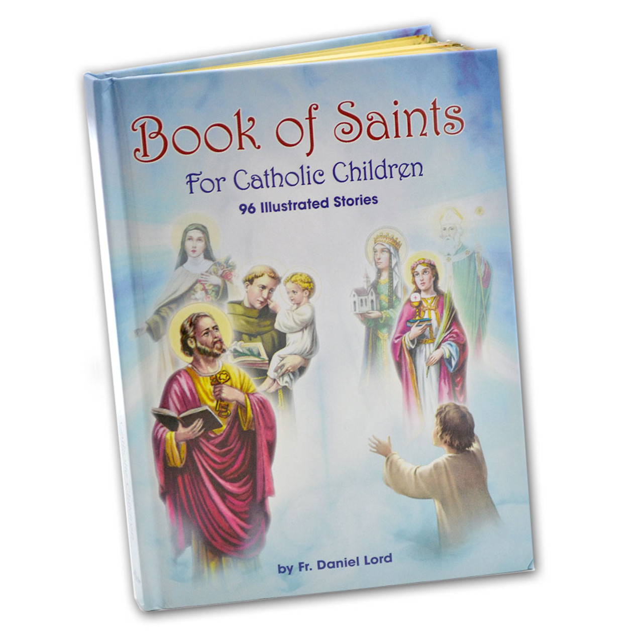 Book of Saints for Catholic Children by Fr. Lord