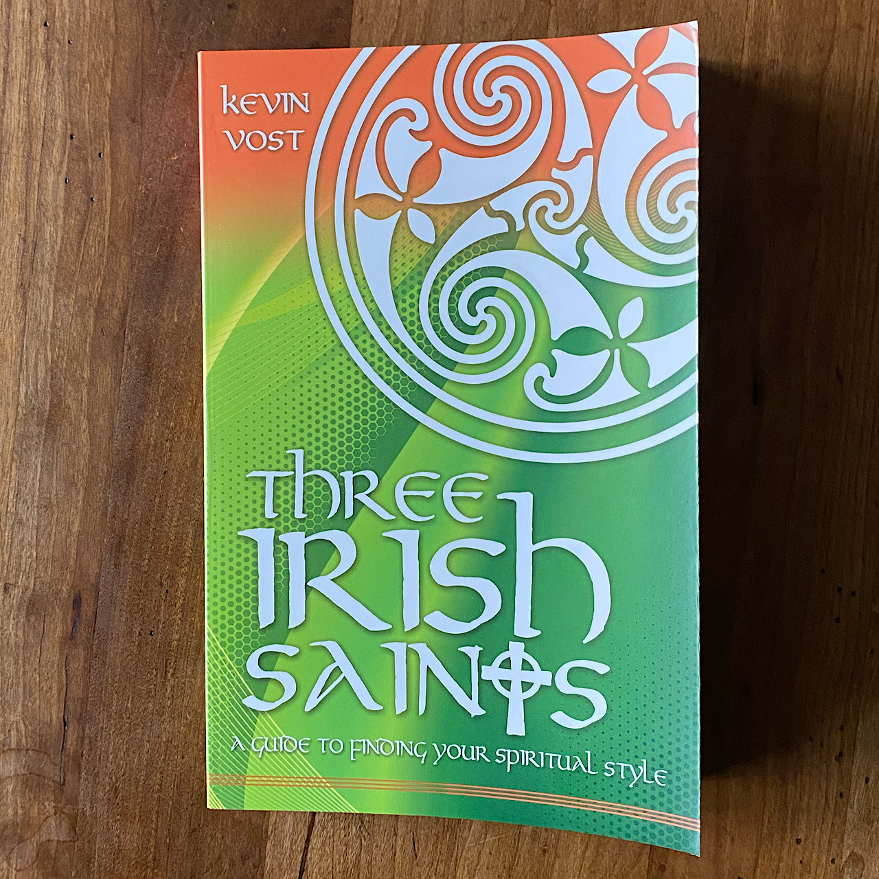 Three Irish Saints by Kevin Vost