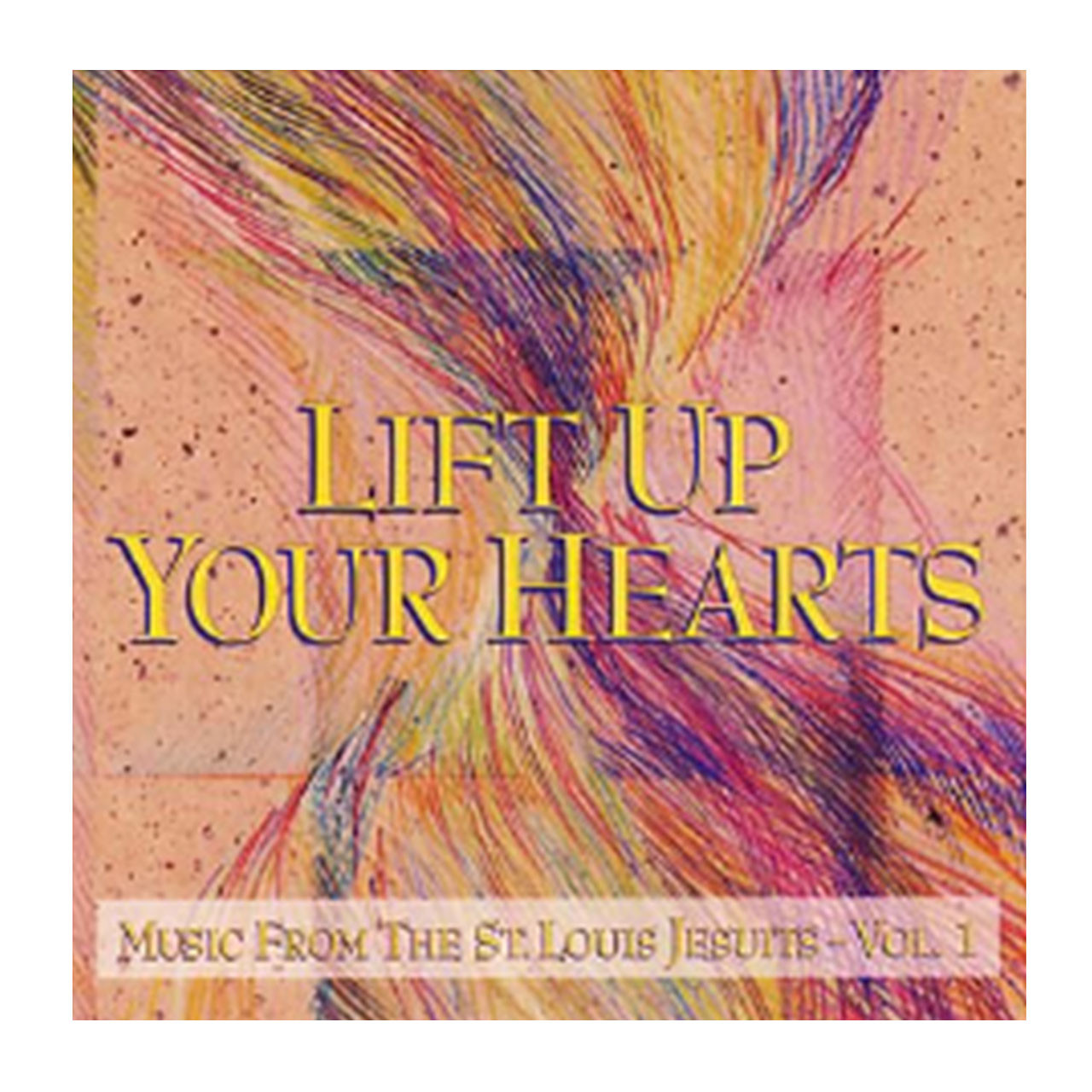 Lift Up Your Hearts CD by St. Louis Jesuits