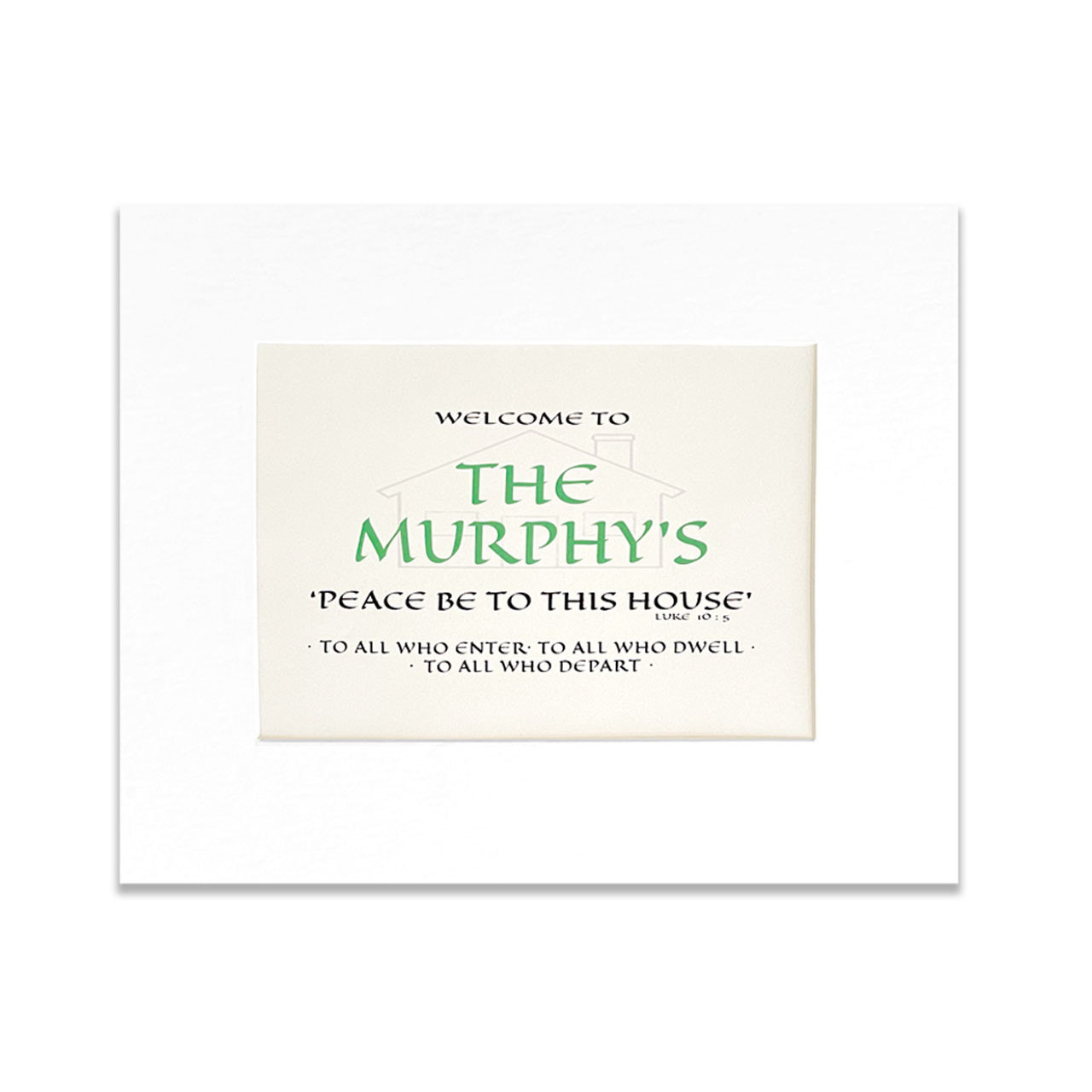 Green ink on the 11x14 Personalized House Blessing with Mat