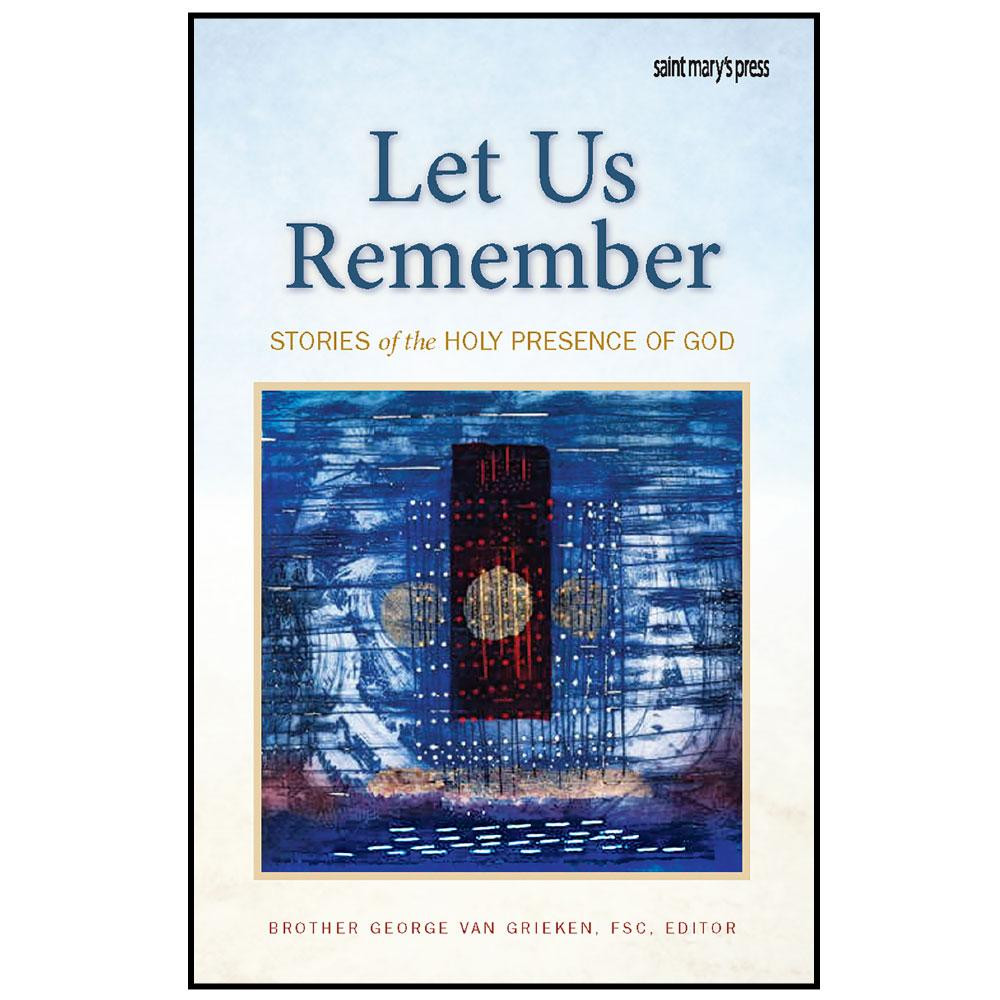 Let Us Remember Stories George Van Grieken, FSC