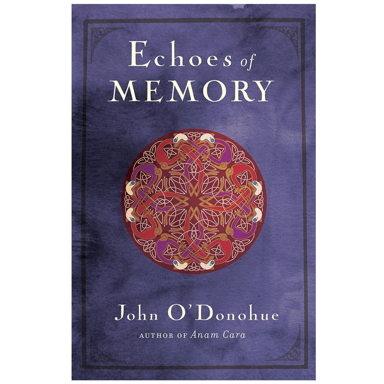 Echoes of Memory O'Donohue, John