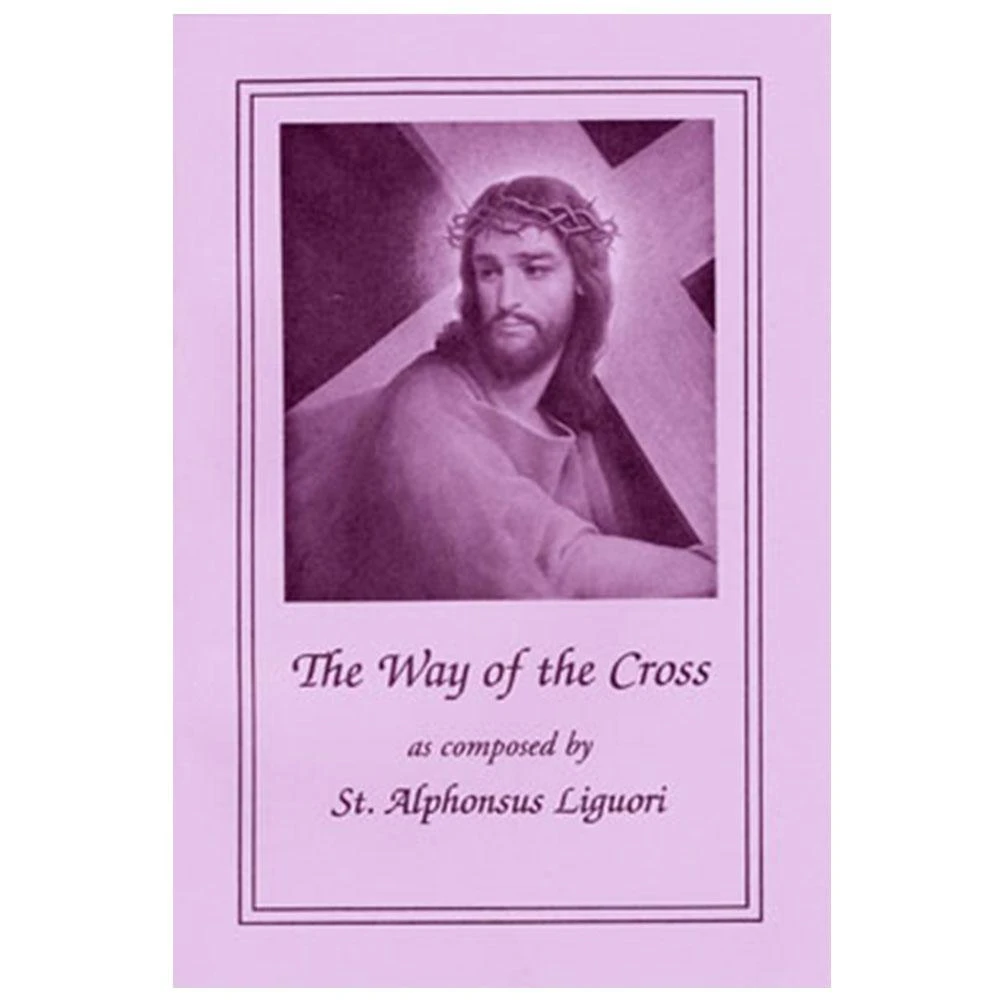 Way of the Cross as composed by St. Alphonsus Liquori Large Print