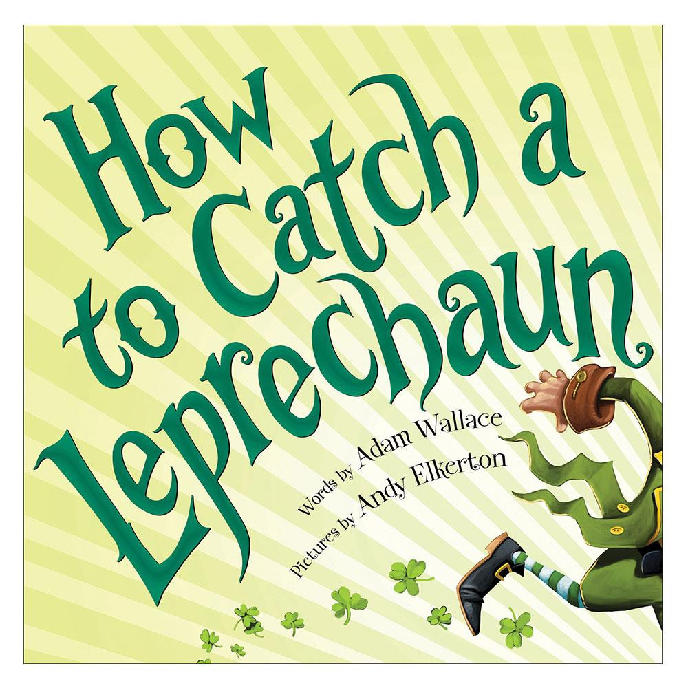 How to a Catch a Leprechaun Wallace, Adam
