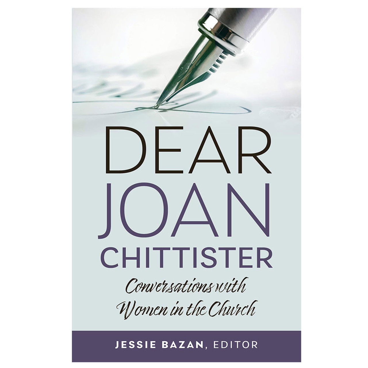 Dear Joan Chittister Conversations with Women