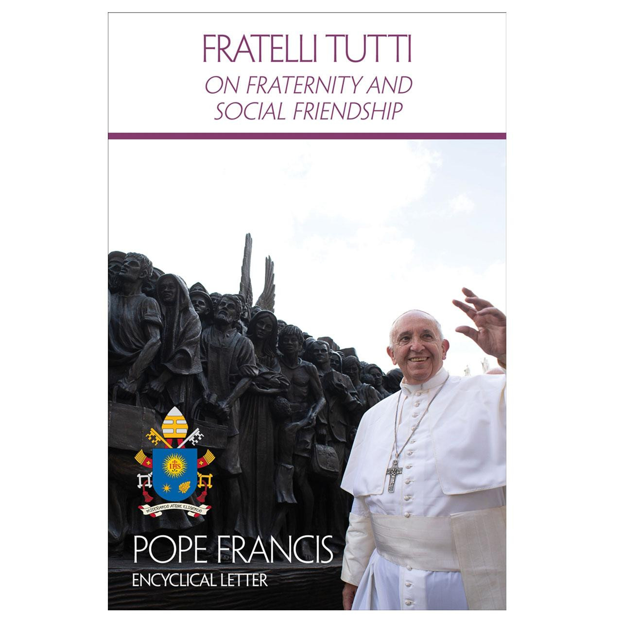 Pope Francis 2020 Encyclical On Fraternity and Social Friendships