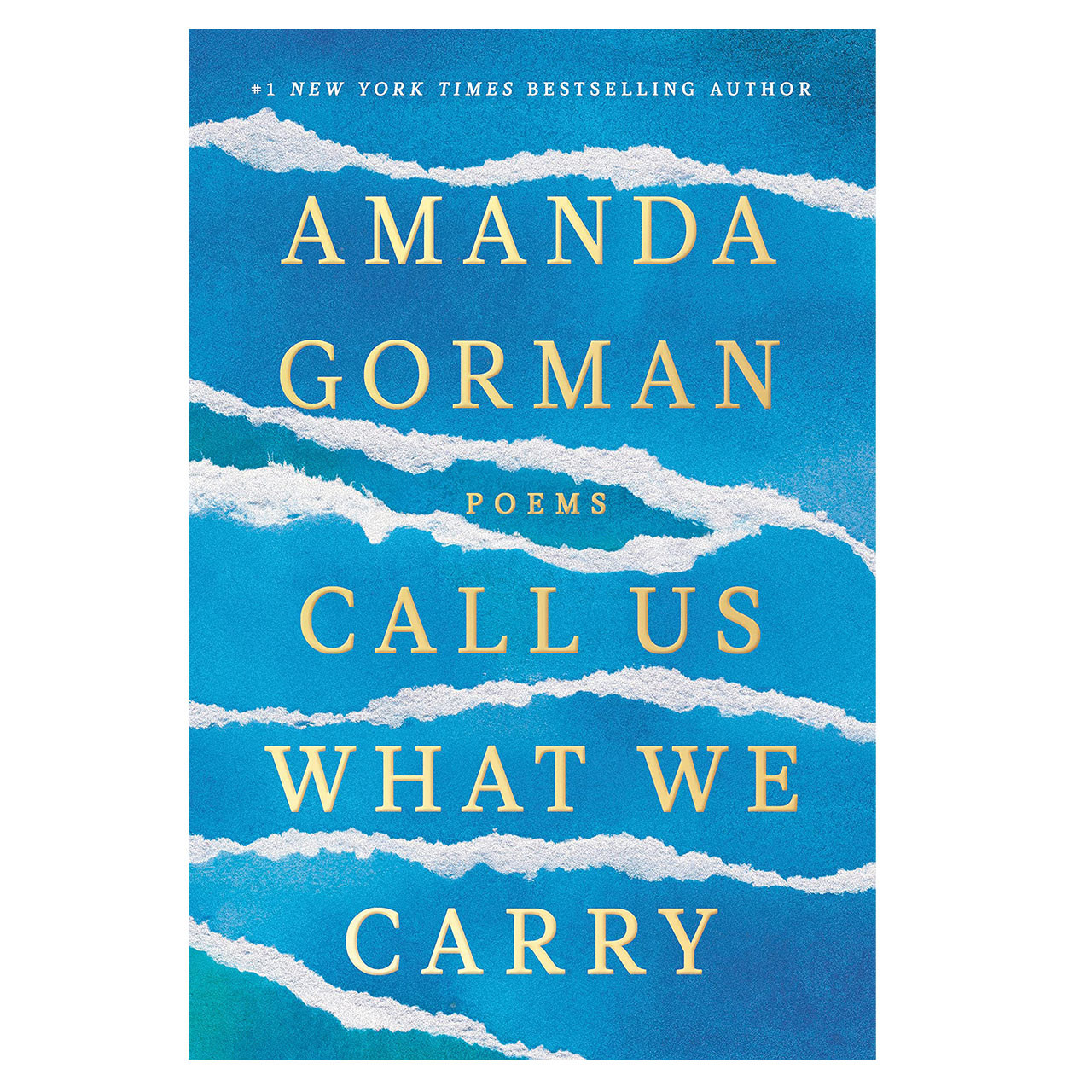 Cover of Amanda Gorman's Call Us What We Carry: Poems