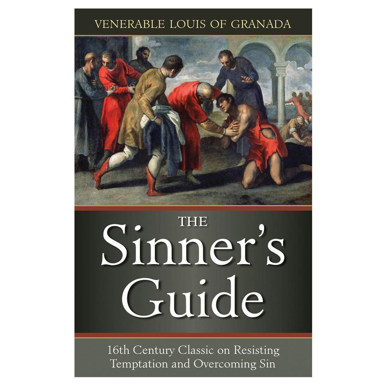 The Sinner's Guide by Ven. Louis of Grenada