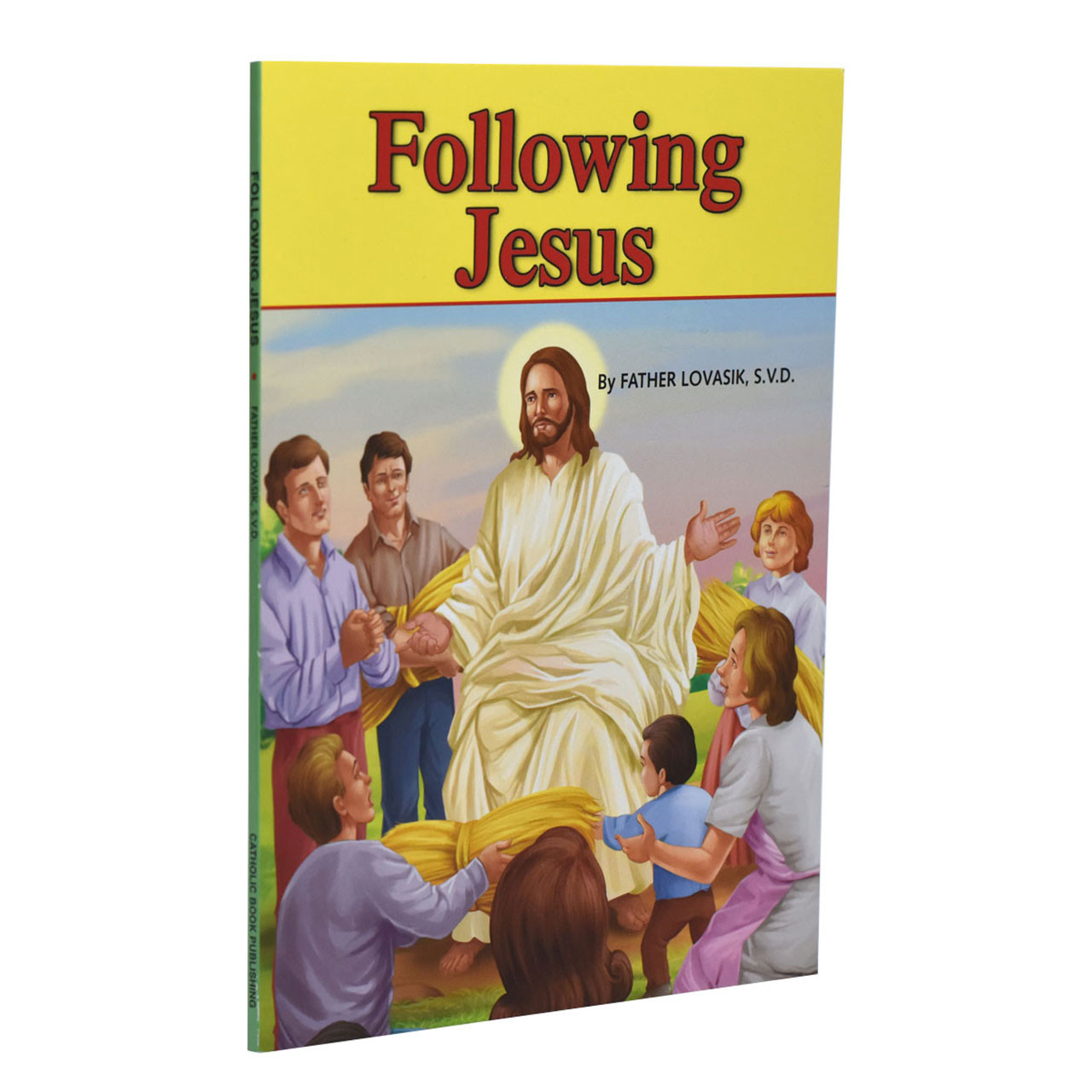 Following Jesus by Fr. Lovasik, S.V.D.
