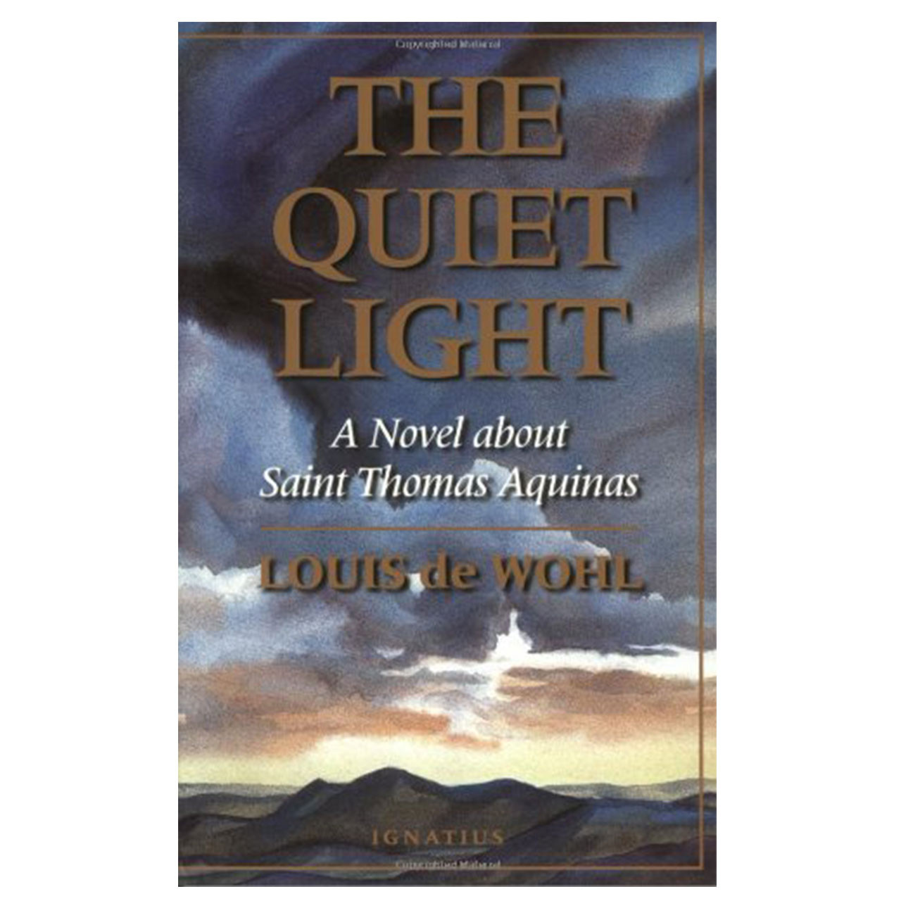 A Novel: Quiet Light by Louis de Wohl