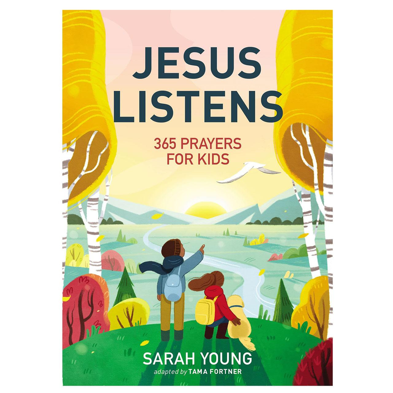 Jesus Listens: 365 Prayers for Kids