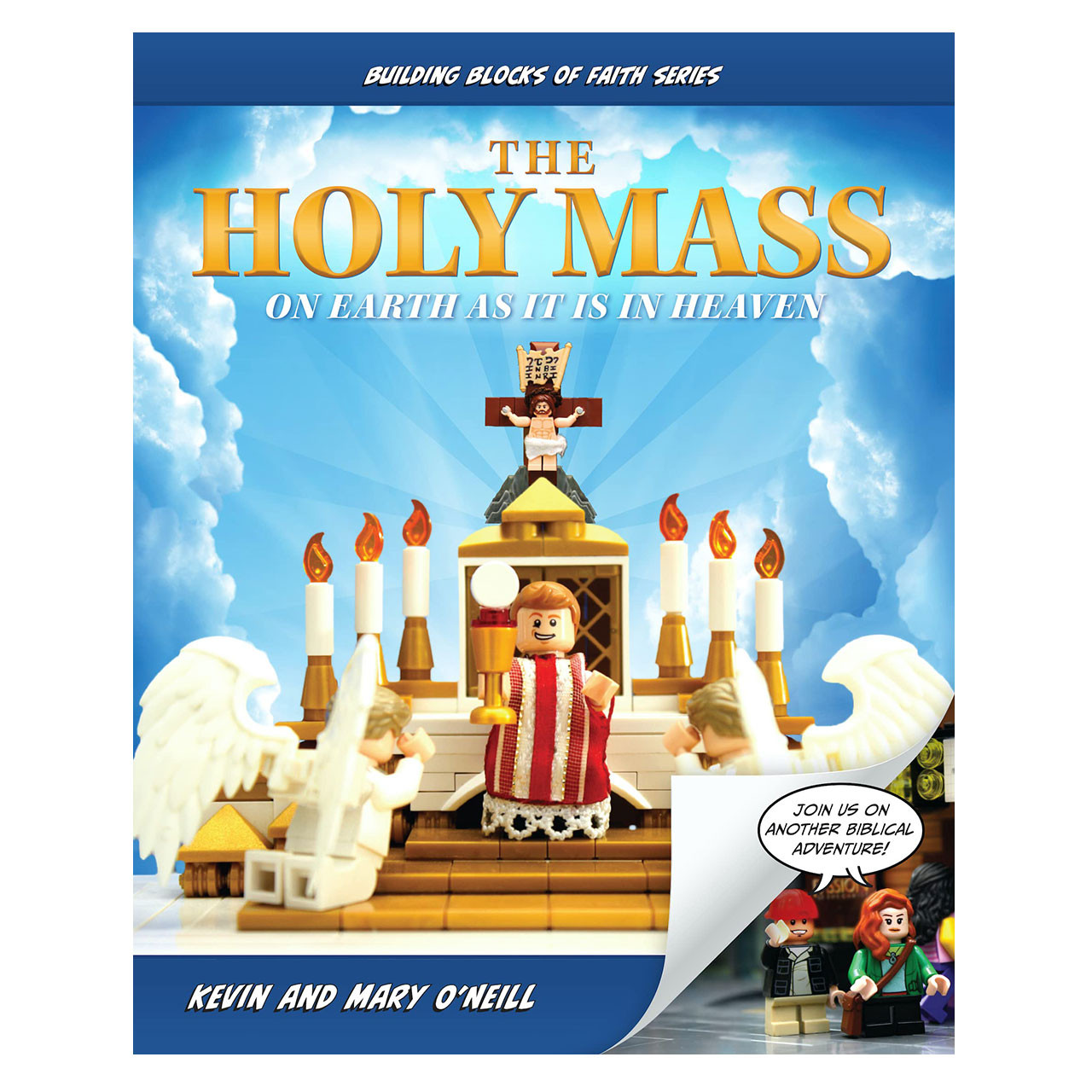 The Holy Mass: On Earth as it is in Heaven